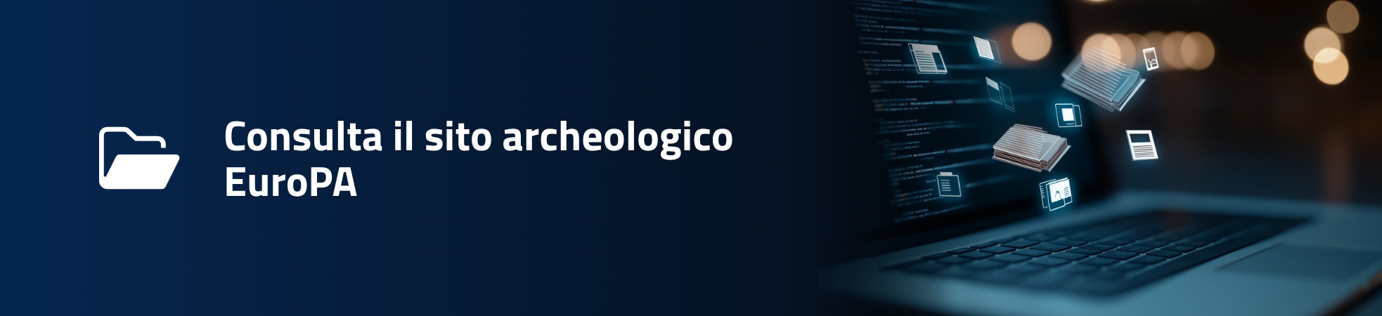 Consulta il sito archeologico EuroPA